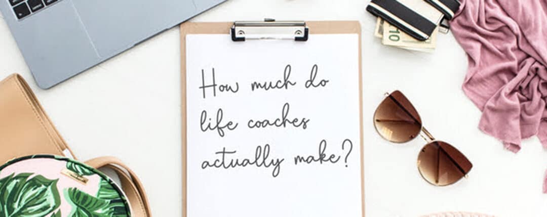 How Much Do Life Coaches Actually Make?