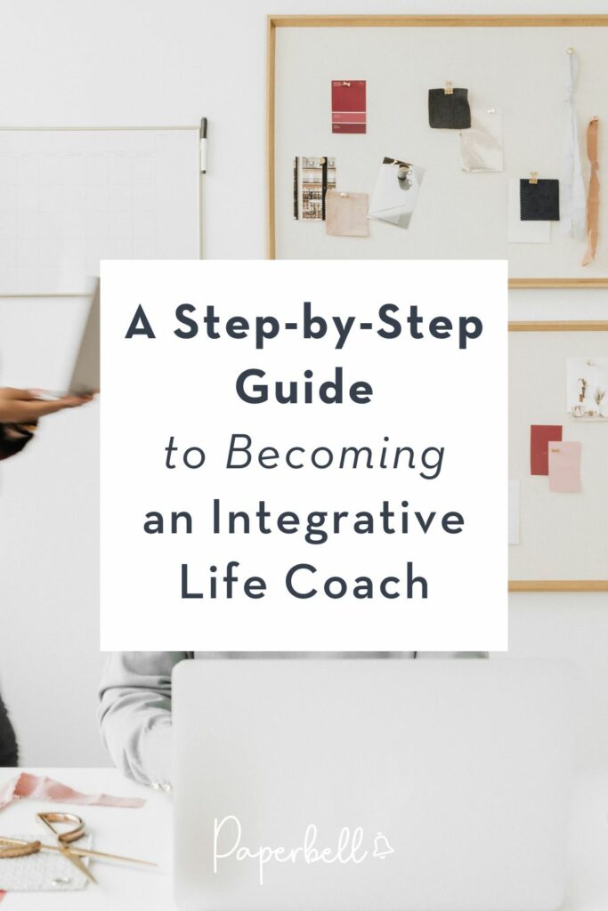 A Step-by-Step Guide to Becoming an Integrative Life Coach
