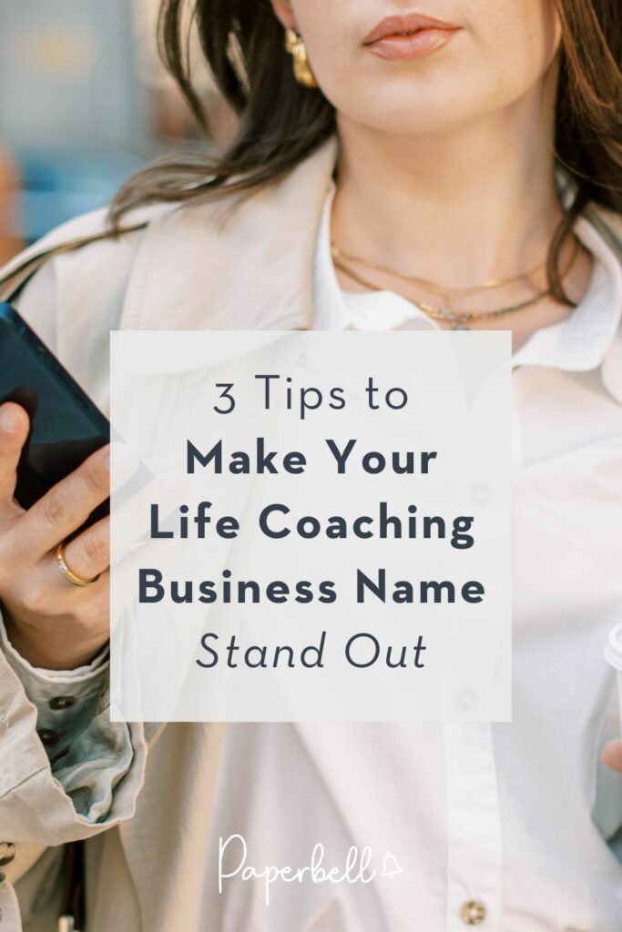 3 Tips to Make Your Life Coaching Business Name Stand Out
