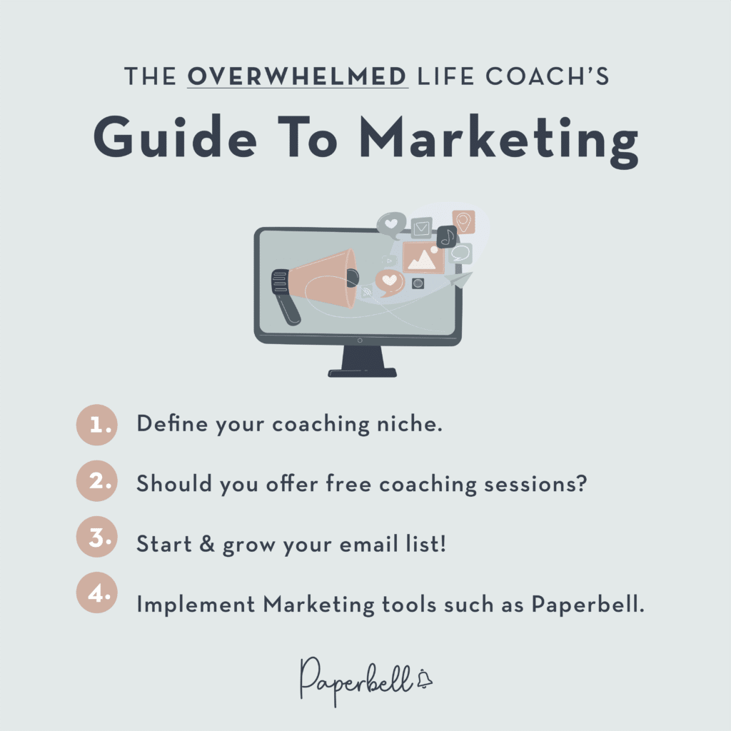 The Overwhelmed Life Coach's Guide to Marketing