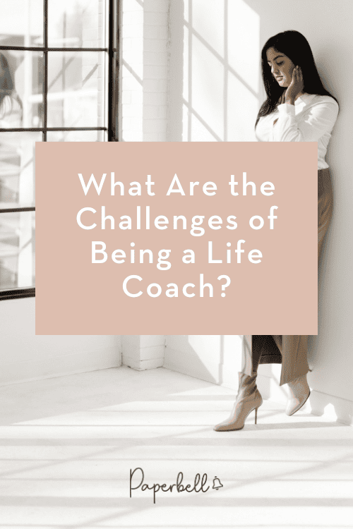 what are the challenges of a life coach